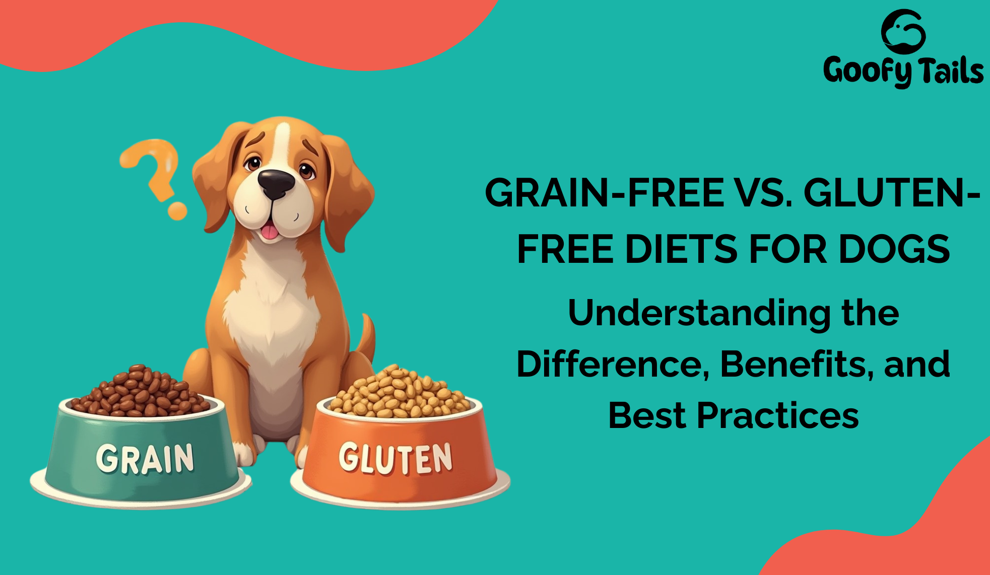 Grain-Free vs. Gluten-Free Diets for Dogs: Understanding the Difference, Benefits, and Best Practices